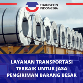 Layanan Transportasi Terbaik Untuk Jasa Pengiriman Barang Besar