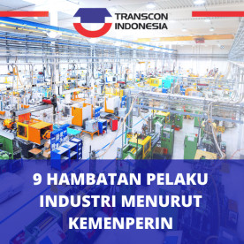 9 Hambatan Pelaku Industri Menurut Kemenperin